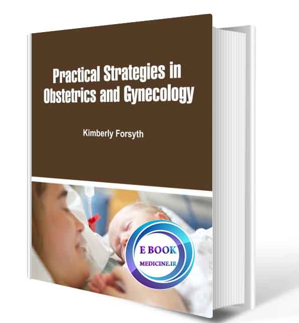 دانلود کتاب Practical Strategies in Obstetrics and Gynecology2018(ORIGINAL PDF)